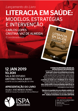 Lançamento do Livro - Literacia em Saúde: Modelos Estratégias e Intervenção Lançamento do Livro - Literacia em Saúde: Modelos Estratégias e Intervenção